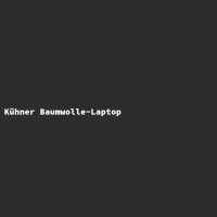 K&uuml;hner Baumwolle-Laptop
