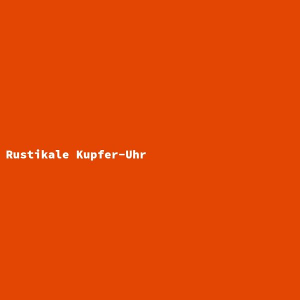 Rustikale Kupfer-Uhr