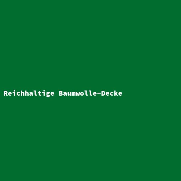 Reichhaltige Baumwolle-Decke