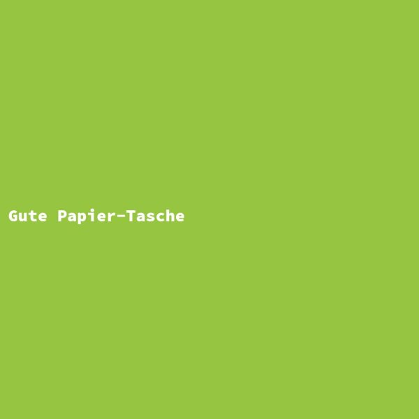 Gute Papier-Tasche