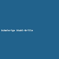 Schmierige Stahl-Brille