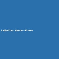 Lebhaftes Wasser-Kissen