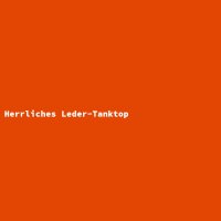 Herrliches Leder-Tanktop