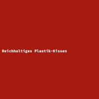 Reichhaltiges Plastik-Kissen