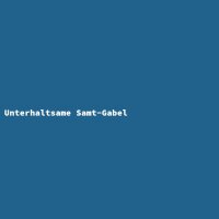 Unterhaltsame Samt-Gabel